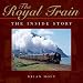 The Royal Train: The Inside Story