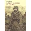 Il �tait une fois la Sib�rie : Premi�re �poque, Le Paradis des hommes