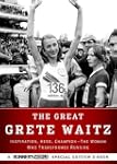 The Great Grete Waitz: Inspiration, H...
