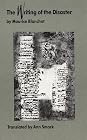 The Writing of the Disaster/L'Ecriture Du Desastre