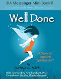 Well Done - A Story of Applied Spirituality (Applied Spirituality Starter Books)