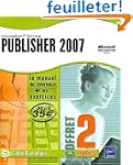 Publisher 2007 - Coffret de 2 livres...
