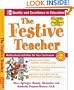 The Festive Teacher: Multicultural Activities for Your Curriculum