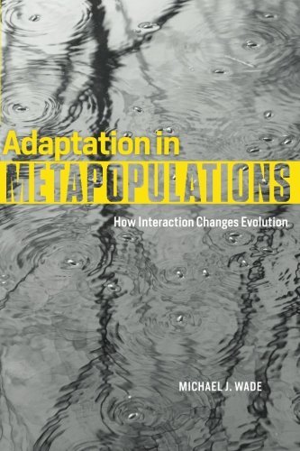 Adaptation in Metapopulations: How Interaction Changes Evolution (Interspecific Interactions (Paperback))