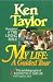 My Life: A Guided Tour : the Autobiography of Kenneth N. Taylor