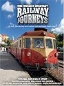The World's Greatest Railway Journeys: France, Corsica And Spain