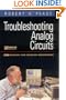 Troubleshooting Analog Circuits (EDN Series for Design Engineers)