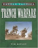 TRENCH WARFARE (Battle Tactics)