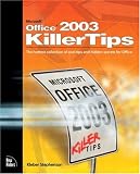 Microsoft Office 2003 Killer Tips