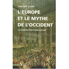 L'Europe et le mythe de l'Occident : La construction d'une histoire