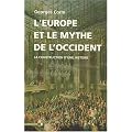 L'Europe et le mythe de l'Occident : La construction d'une histoire