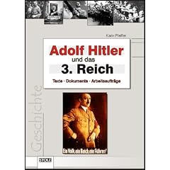 Adolf Hitler und das 3. Reich