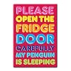 My Penguin Is Sleeping Fridge Magnet