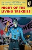 Night of the Living Trekkies (Quirk Fiction)