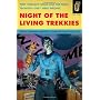 Night Of the Living Trekkies: A Complete and Unaut&hellip by Kevin David Anderson