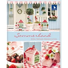 Sommerland: Sticken, N�hen, Dekorieren&Filzen