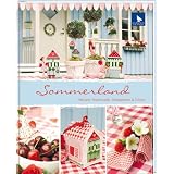 Sommerland: Sticken, N�hen, Dekorieren&Filzenvon "Ute Menze"