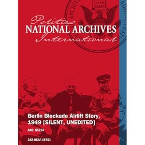 Berlin Blockade Airlift Story, 1949 [SILENT, UNEDITED]
