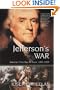 Jefferson's War: America's First War on Terror 1801-1805