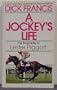 A Jockey's Life: The Biography of Lester Piggott