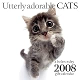 Utterly Adorable Cats 2008 Calendar