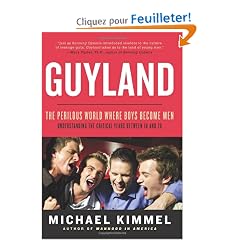 Guyland: The Perilous World Where Boys Become Men