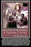 Some Time On the Frontier: A Pakistan Journal