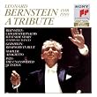 Leonard Bernstein: A Tribute Leonard Bernstein: A Tribute