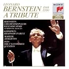 Leonard Bernstein: A Tribute by Leonard Bernstein, George Gershwin, Charles Ives, Gustav Mahler, and Leonard Bernstein