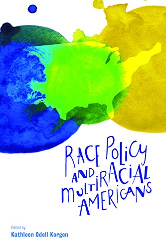 Race policy and multiracial Americans