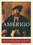 Review Tantor Media  / Amerigo: The Man Who Gave His Name to America