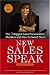 New Sales Speak: The 9 Biggest Sales Presentation Mistakes and How To Avoid Them