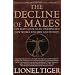 The Decline of Males: The First Look at an Unexpected New World for Men and Women