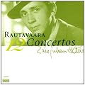 Rautavaara: 12 Concertos