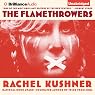 The Flamethrowers: A Novel