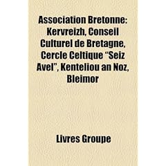 Association Bretonne: K Rvreizh, Conseil Culturel de Bretagne, Cercle Celtique "Seiz Avel," Kentelio an Noz, Bleimor