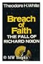 Breach of Faith: The Fall of Richard Nixon