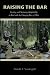 Raising the Bar: Creating and Nurturing Adaptability to Deal with the Changing Face of War