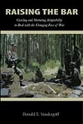 Raising the Bar: Creating and Nurturing Adaptability to Deal with the Changing Face of War