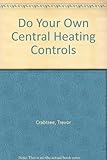 Do your own central heating controls