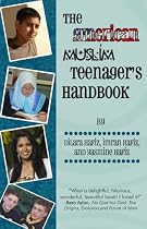 The American Muslim Teenager's Handbook