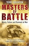 w Masters of Battle: Monty, Patton and Rommel at War