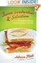 Bacon Sandwiches and Salvation: A Humorous Antidote for the Pharisee in All of Us