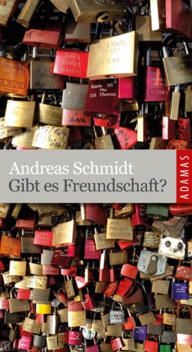 Gibt es Freundschaft? (German Edition)