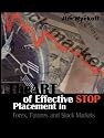 The Art of Effective Stop Placement in Forex, Futures and Stock Markets