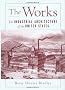 The Works: The Industrial Architecture of the United States