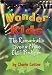 Wonder Kids: The Remarkable Lives of Nine Child Prodigies