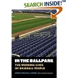 In the Ballpark: The Working Lives of Baseball People by  George Gmelch and J. J. Weiner