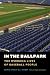  : In the Ballpark: The Working Lives of Baseball People