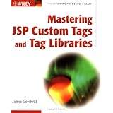 Mastering JSP Custom Tags and Tag Libraries